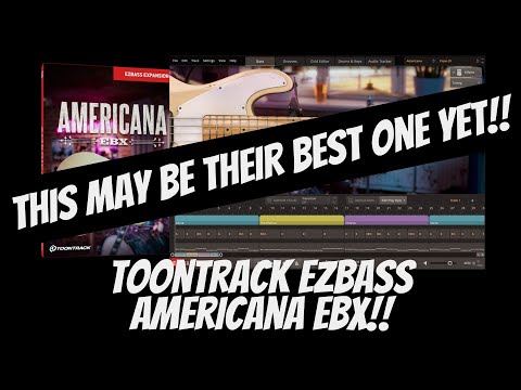 This Just May Their BEST One Yet! | Toontrack - AMERICANA EBX (EZBass)