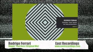 Rodrigo Ferrari - Diggin' That Bass (Original Mix)