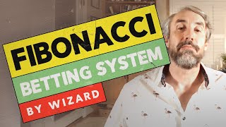 Fibonacci Betting System -- Does it work?