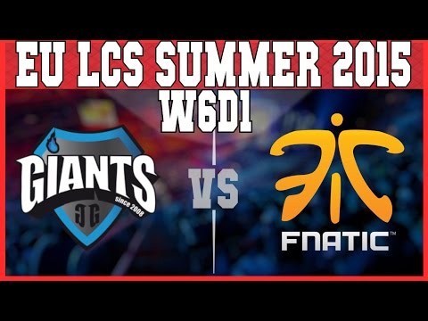 Giants vs Fnatic || EU LCS Summer 2015 || Week 6 Day 1 | GIA vs FNC W6D1 HD