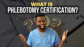 What is Phlebotomy Certification | Should You Get Certified