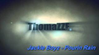Jackie Boyz - Pourin Rain [New R&amp;B 2011]