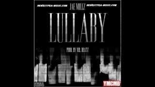 Lullaby - Jae Millz - OfficialPRA