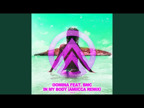 In My Body (Amiicca Edit)
