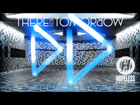 There For Tomorrow - A Little Faster (Acoustic)