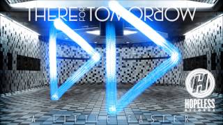 There For Tomorrow - A Little Faster (Acoustic)