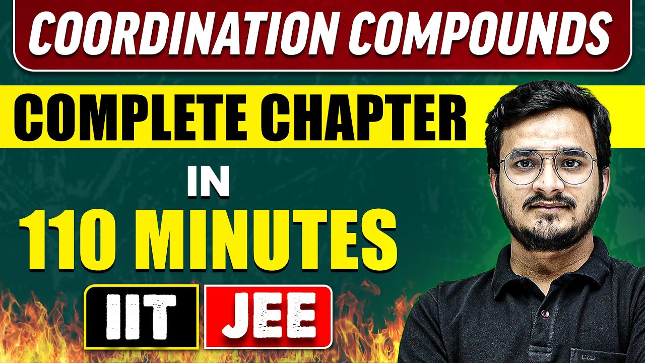 COORDINATION COMPOUNDS in 110 Minutes || Full Chapter Revision || Class 11th JEE