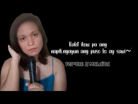 Maldita - Porque (Cover)Acapella version /Spanish Tagalog-Chabacano song lyrics
