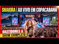 UAO VIVO SHAKIRA NO RIO BASTIDORES E SHOW COMPLETO EM COPACABANA RJ LIVE Shakira Copacabana