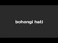 Bohongi Hati - Mahalini (karaoke)