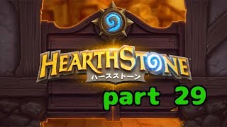 【ハースストーン】初心者無課金　実況プレイ【part 29】
