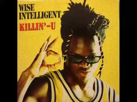 Wise Intelligent - Killin'-U