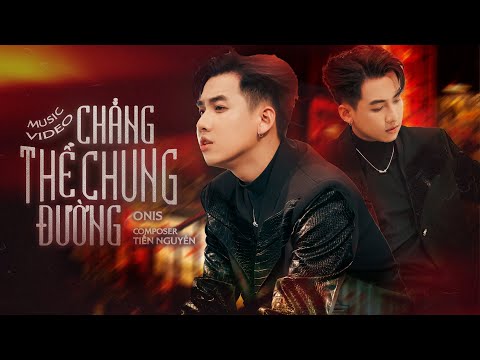 Chẳng thể chung đường - ONIS