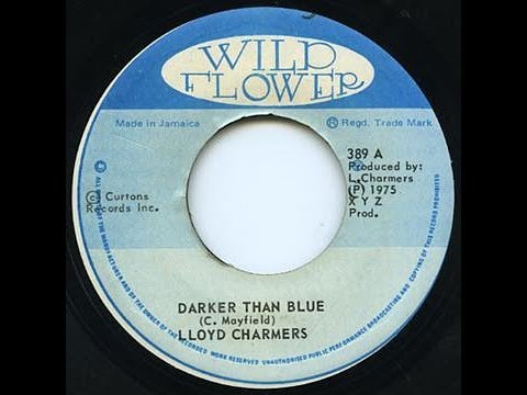 Lloyd Charmers - Darker Than Blue ++