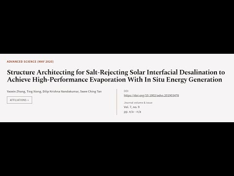 Structure Architecting for Salt‐Rejecting Solar Interfacial Desalination to Achieve H... | RTCL.TV