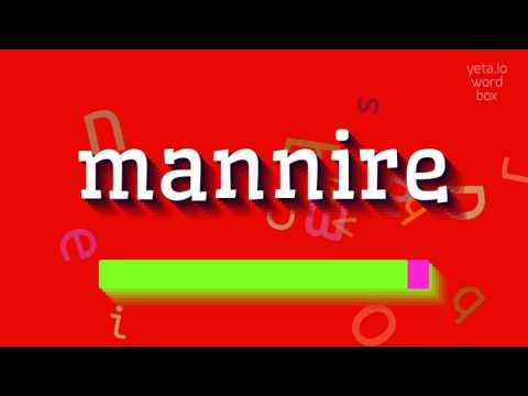 MANNIRE - HOW TO PRONOUNCE MANNIRE?