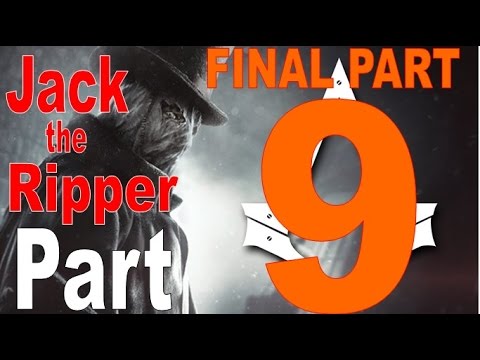 AC: Syndicate - Jack the Ripper Walkthrough Part 9 FINALE! (1080p No Commentary)