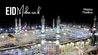 Eid Mubarak Status  Makka Madina