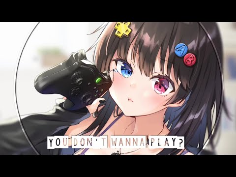 「Nightcore」→ Don't You Wanna Play? - (lyrics) -  Seeb & JulieBergan