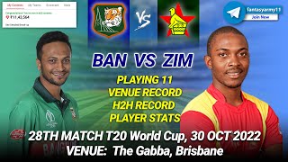 BAN vs ZIM Dream11 Team | BAN vs ZIM Dream11 Prediction | BAN vs ZIM Dream11 | Match 28