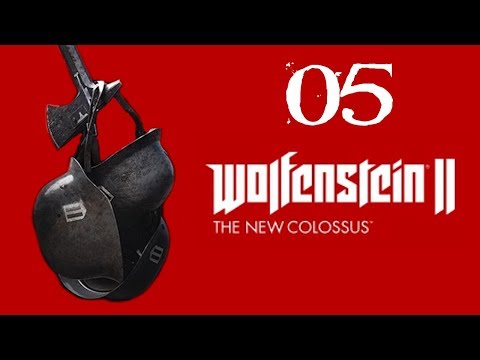 SB Plays Wolfenstein 2: The New Colossus 05 - Sturm Und Drang