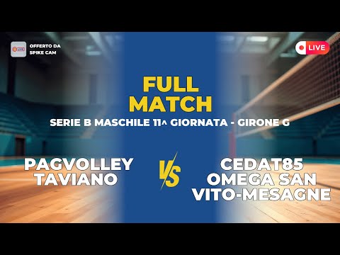 PAGVOLLEY Taviano vs CEDAT85 OMEGA San Vito-Mesagne | SERIE B MASCHILE 11^ giornata - Girone G