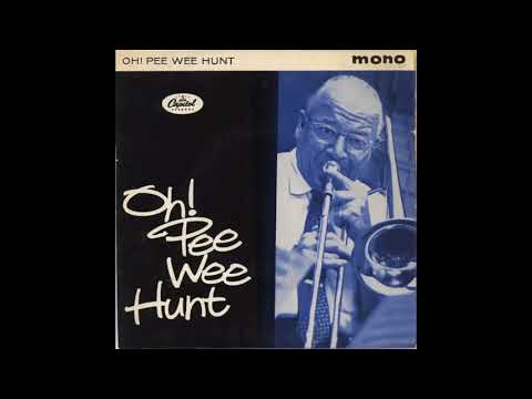 Oh! - Pee Wee Hunt (1953)