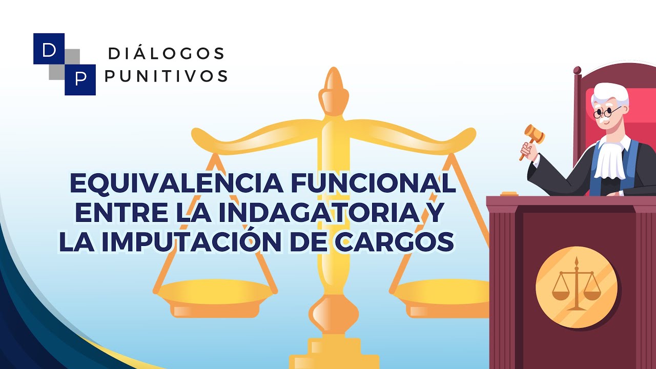 Equivalencia funcional entre la indagatoria y la imputación de cargos