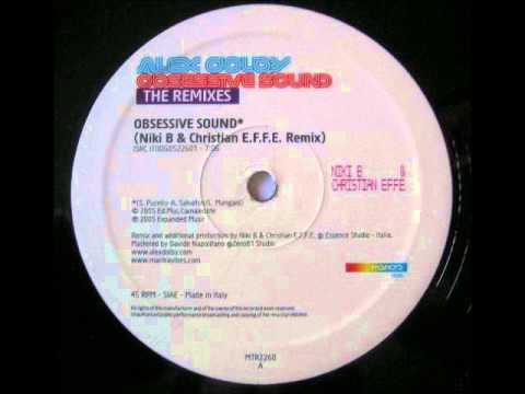 Alex Dolby - Obsessive Sound (Niki B & Christian E.F.F.E. Remix)