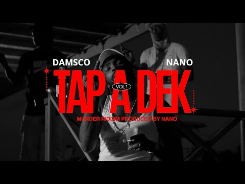 NANO X DAMSCO - TAP A DEK (MURDER RIDDIM)