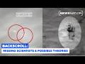 Disappearances of scientists & debate over possible threats | Backscroll