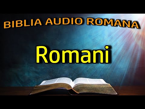 Romani - Noul Testament - Biblia Audio Romana