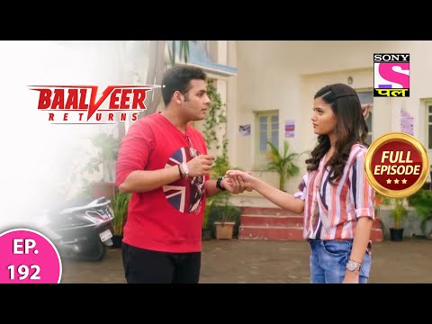 Baalveer Returns | Full Episode | Episode 192 | 5th April, 2021