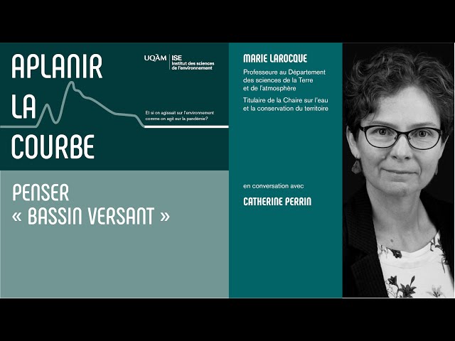 Entretien: Penser «bassin versant» avec Marie Larocque