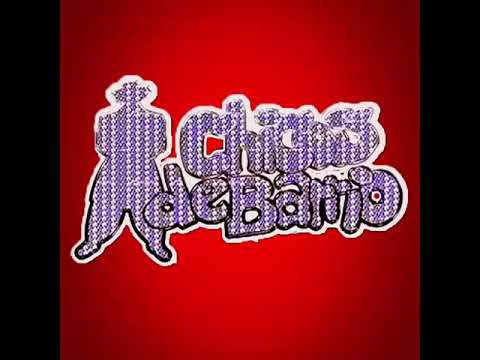 CHICOS DE BARRIO - HUAY AYAY