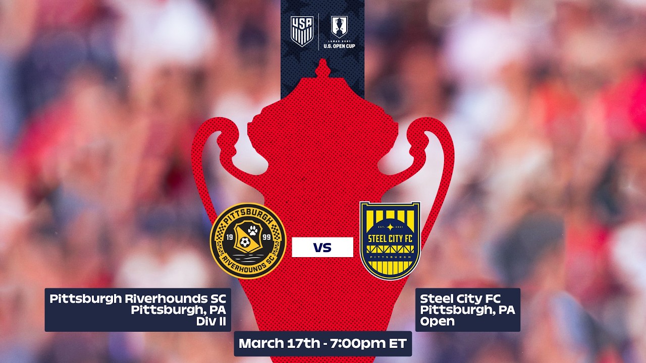 2026 Lamar Hunt U.S. Open Cup Round 1: Pittsburgh Riverhounds SC vs. Steel City FC