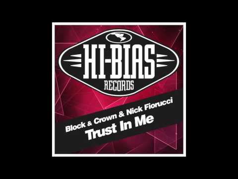 Block & Crown & Nick Fiorucci  - Trust In Me