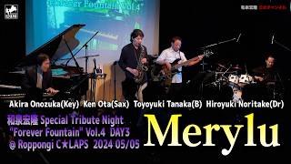 Download lagu Merylu/HIROTAKA IZUMI SPECIAL TRIBUTE NIGHT 'Forever Fountain Vol.4' mp3