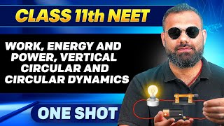 WORK, ENERGY & POWER, VERTICAL CIRCULAR DYNAMICS in ONE SHOT || All Concepts & PYQ || Ummeed NEET