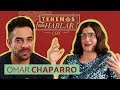 OMAR CHAPARRO se INCOMODA y EXPLOTA en entrevista (Ep.24) | TENEMOS QUE HABLAR