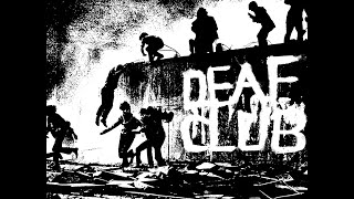 Deaf Club &quot;The Wait&quot; (Killing Joke cover)