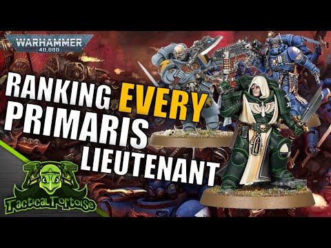 Which Primaris Lieutenant is the BEST!? | Warhammer 40k Space Marine Tactics