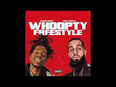 Hammer Beanz x Mikey Moolah - Whoopty Freestyle