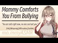 Mommy Comforts You From Bullying F4A Whispering Affirmations Cuddles