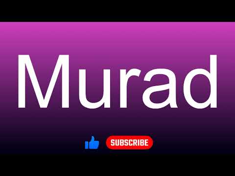 How to correctly pronounce - Murad