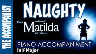 Naughty - from the musical &#39;Matilda&#39; - Piano Accompaniment - The Accompanist - Karaoke
