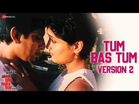 Tum Bas Tum (Version 2) | Waisa Bhi Hota Hai - II (2003) | Arshad Warsi | Shibani Kashyap
