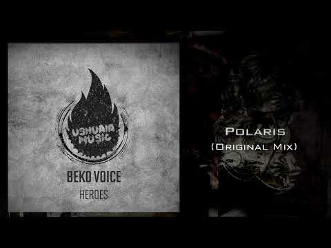 Beko Voice - POLARIS [USHUAIA MUSIC]