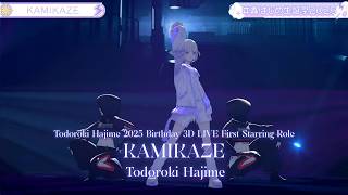 Todoroki Hajime ♬KAMIKAZE - Dannie May @轟はじめ生誕祭2025