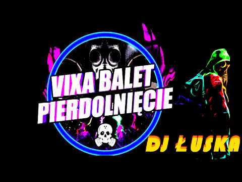 ✪ PIER**LNIJ  BASSEM SYNU ✪ 2018 ! ---  #VIXA💀 #PIXA👽 --- DJ ŁUSKA